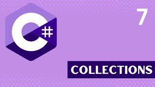 Collections | C# Tutorial part 07