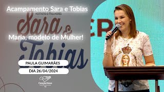 Maria, modelo de Mulher! - Paula Guimarães (26/04/2024)