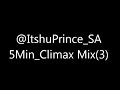 Itshu&#39;Prince 5Min_Climax Mix(3)