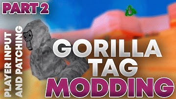 HOW TO MAKE A GORILLA TAG MOD / MOD MENU | PART 2: PLAYER INPUT AND PATCHING