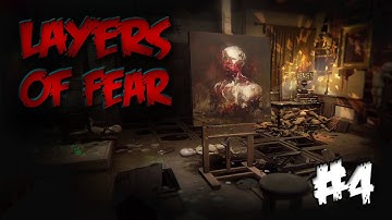 Layers Of Fear Gameplay Walkthrough Playthrough - Part 4 - Full Game