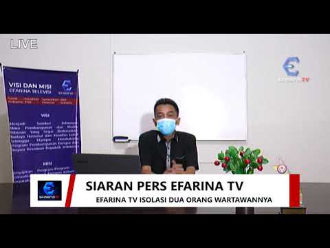 Siaran Pers Efarina Tv Efarina Tv Isolasi Dua Orang Wartawannya 