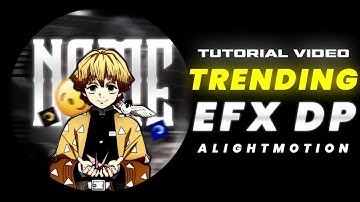 trending efx dp | alightmotion preset link ❗