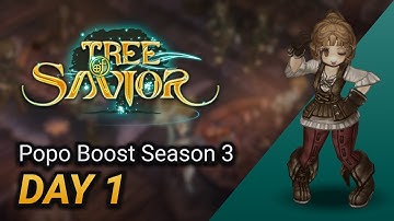 Tree of Savior - Popo Boost - Day 1