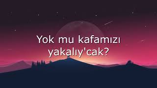 Çakal - İmdat  (Sözleri/Lyrics) Ballı ballı viski yengeniz heycanlı