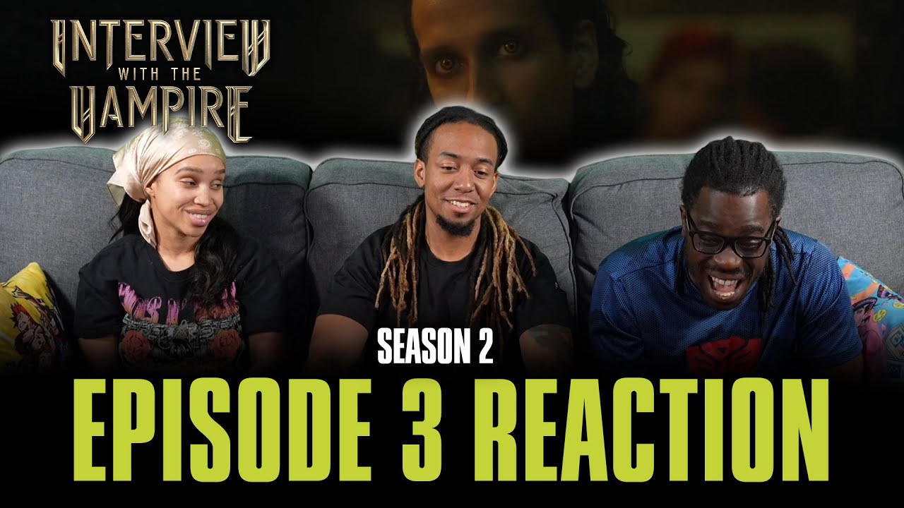 No Pain | Interview with the Vampire S2 Ep 3 Reaction