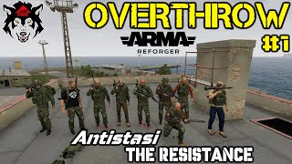 ARMA REFORGER OVERTHROW Part 1 - THE RESISTANCE HAS BEGUN! (Antistasi)