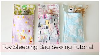 How to Sew a Toy Sleeping Bag