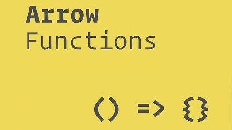 Javascript ES6 - Arrow Functions