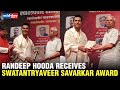 Randeep Hooda delivers an emotional speech after receiving Swatantryaveer Savarkar Award