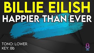Billie Eilish - Happier Than Ever - Karaoke Instrumental - Lower