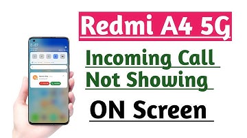 Redmi A4 5G Incoming Call Not Showing On Screen Problem Fix | Call Show Nahi ho raha hai