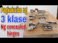 3 Different Types of Concealed Hinges | 3 Klase ng Concealed Hinges| Pagkakaiba ng 3 klase ng Hinges