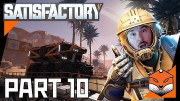 FoXfromBeyond plays Satisfactory 1.0 Part 10
