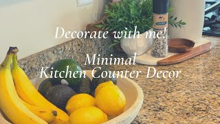 Decorate With Me (Kitchen countertops) Minimal Decor
