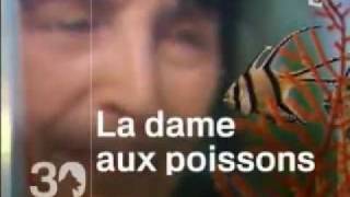 30 Millions d'amis - La dame aux Poissons