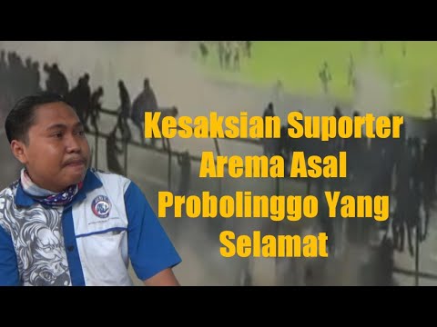 Kesaksian Suporter Arema Asal Probolinggo yang selamat
