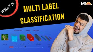 What is Multi Label Classification in Machine Learning?