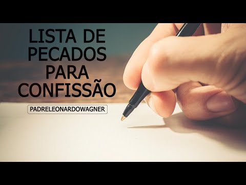 Vídeo: Lista De Pecados A Confessar: Arrependa-se De Tudo