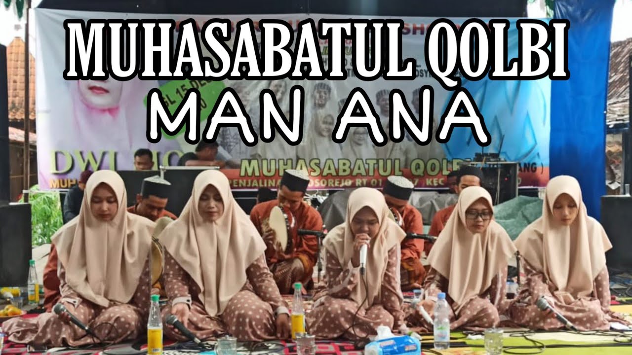 Man Ana - Muhasabatul Qolbi Live Purwodadi Terbaru