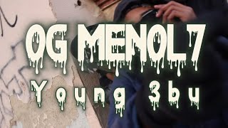 Og Menol7-YOUNG 3BU(Vídeo oficial)#spanishdrill