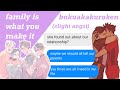 family is what you make it | bokuakakuroken timeskip