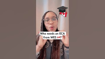 Who needs an ECA from WES? #expressentry #canadianimmigration