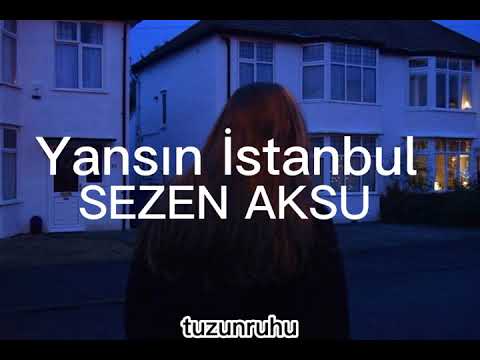 Sezen Aksu - Yansın İstanbul ( Lyrics / Sözleri )