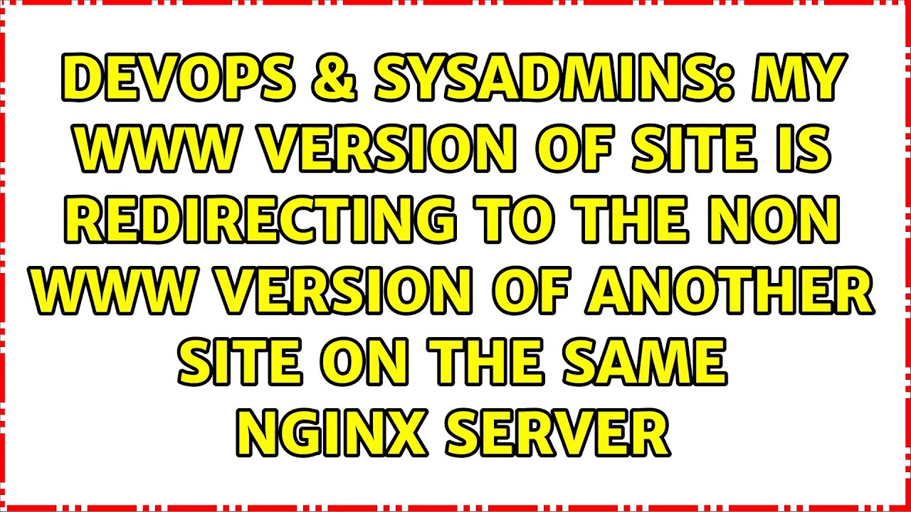 My www version of site is redirecting to the non www version of another site on the same nginx...