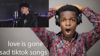 MY FIRST TIME HEARING love is gone (sad tiktok songs medley/mashup) heart attack, to the bone.