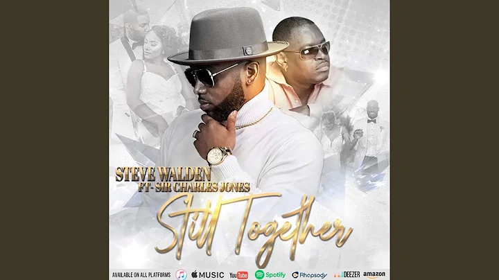 Still Together (feat. Sir Charles Jones)