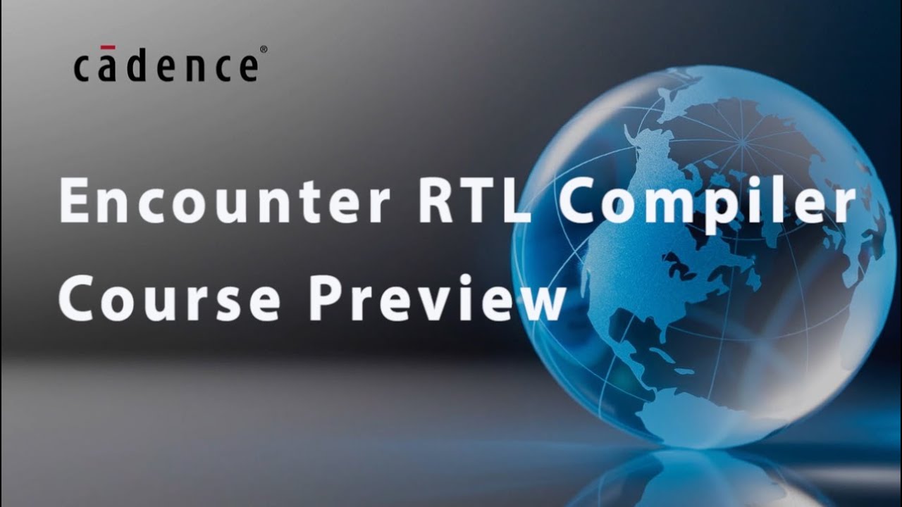 Why You Should Take Encounter RTL Compiler Training Course