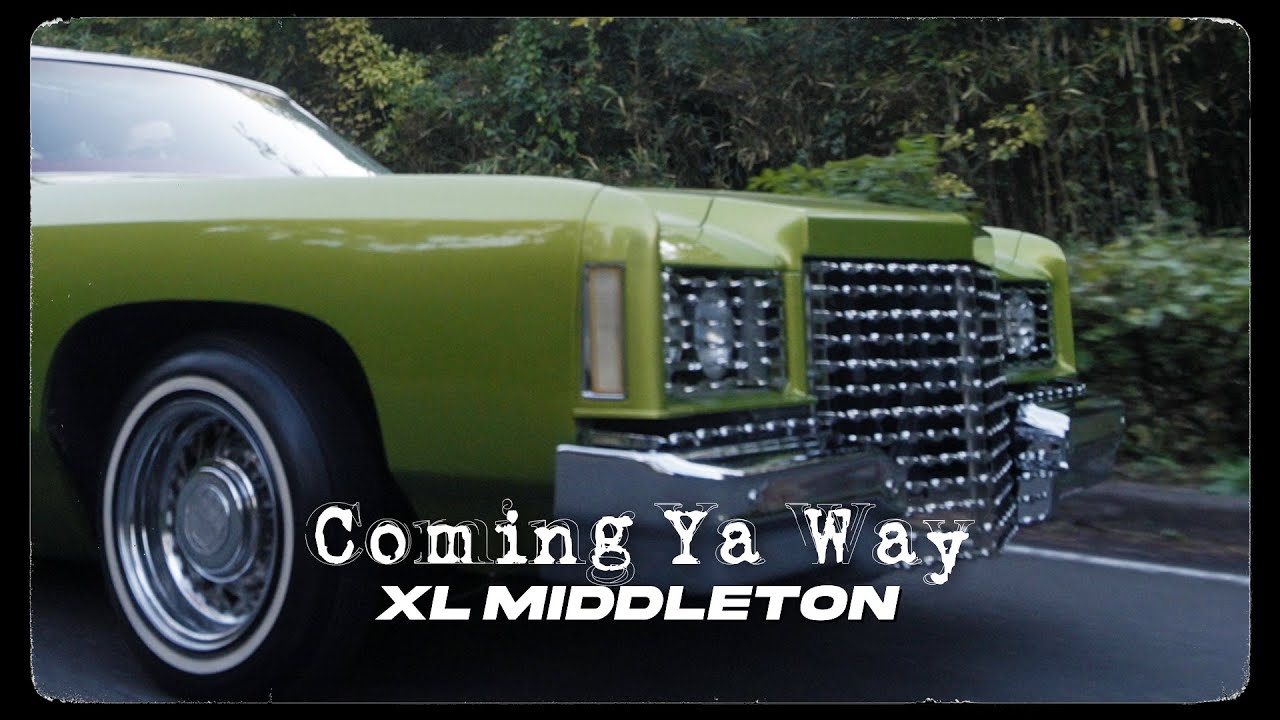 Coming Ya Way (Official Music Video) / XL MIDDLETON