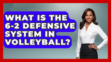What Is The 6-2 Defensive System In Volleyball? - The Volleyball Hub