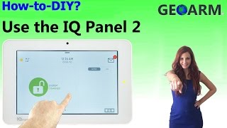 How to Use the Qolsys IQ Panel 2 System?