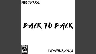 Back to back (feat. Jayupinrackz)