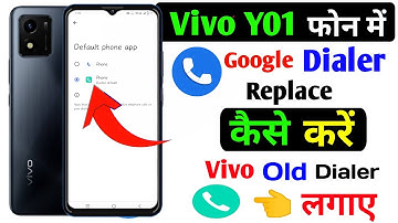 Vivo y01 google dailer replace kaise kare | how to replace google dailer on vivo y01