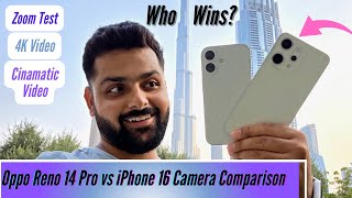Oppo Reno 14 Pro vs iPhone 16 Detailed Camera Comparison in Dubai - Night, Portrait, 4K Video & More