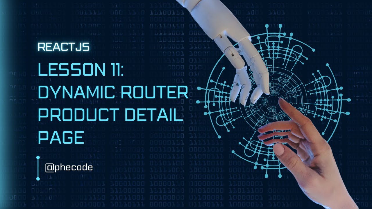 [2024] ReactJS Buổi 11: Dynamic Router - Trang chi tiết sản phẩm - YouTube
