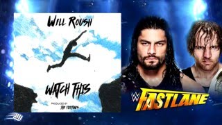 ►WWE Fastlane 2016 'Watch This - Will Roush'  Theme Songᴴᴰ