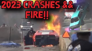 DRAG RACING CRASH, FIRE, WILD RIDES, +MORE OF 2023 RACING SEASON!!! ( ALL DRIVERS WERE OKAY )