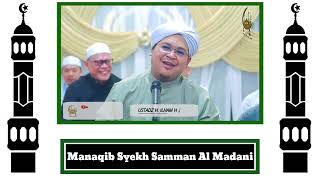 Manaqib Syekh Samman Al Madani - Ustadz H. Ilham Humaidi