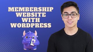 How to Create A Membership Website Using WordPress