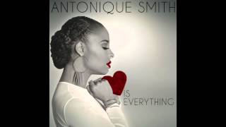 Video thumbnail of "Antonique Smith "All We Really Have Is Now""