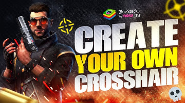 Create your own Crosshairs in Shooting Games | Latest on BlueStacks