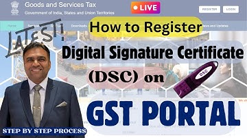 DSC Registration on GST Portal 2025 | How to register DSC on GST Portal | GST Portal DSC Register