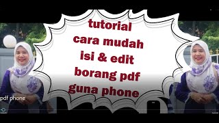 Tutorial Cara Mudah Edit & Isi Borang PDF Hanya Guna Phone