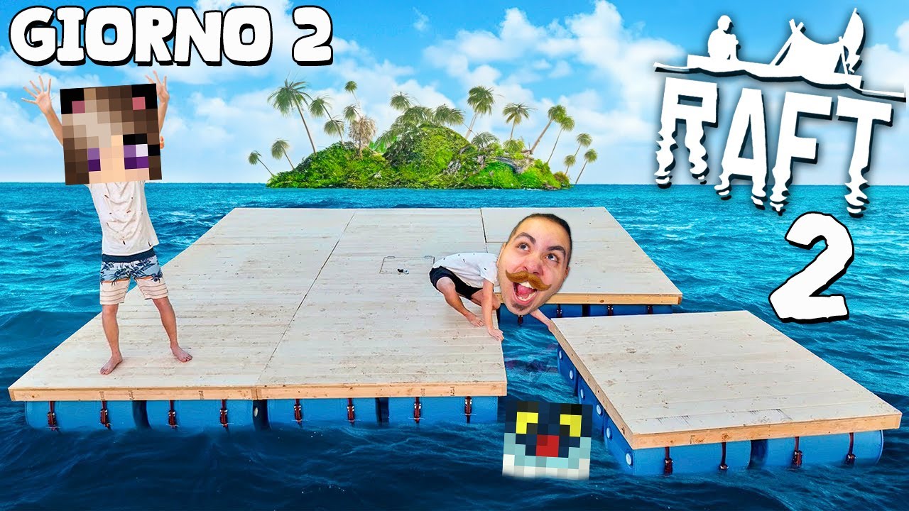 CONQUISTIAMO UN'ISOLA DESERTA SU RAFT 2 CON I MIEI AMICI!! - YouTube