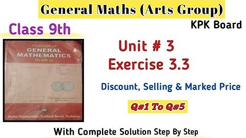 General Maths Class 9th Exercise 3.3|9th Maths Unit 3 Kpk Board|General Mathematics Guess Paper2025