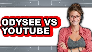 Odysee vs YouTube - Which Is Better?
